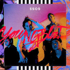 5 Seconds Of Summer Youngblood - Music Charts - Youtube Music videos - iTunes Mp3 Downloads