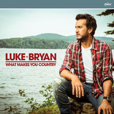 Luke Bryan Sunrise, Sunburn, Sunset - Music Charts - Youtube Music videos - iTunes Mp3 Downloads