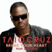 Taio Cruz Featuring Ludacris - Break Your Heart - Free MP3 Music Downloads - Youtube Music Videos